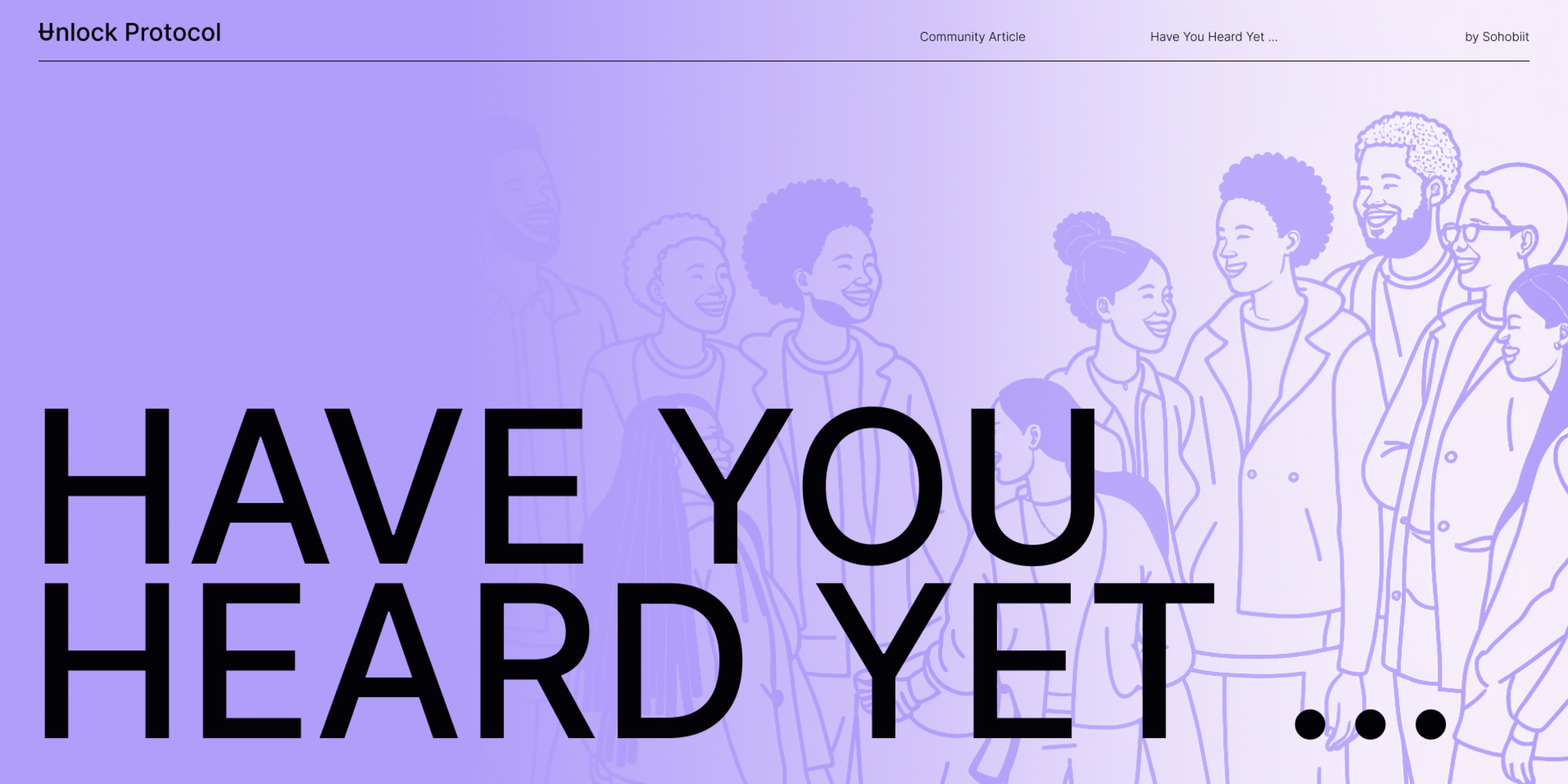 Have You Heard Yet ...