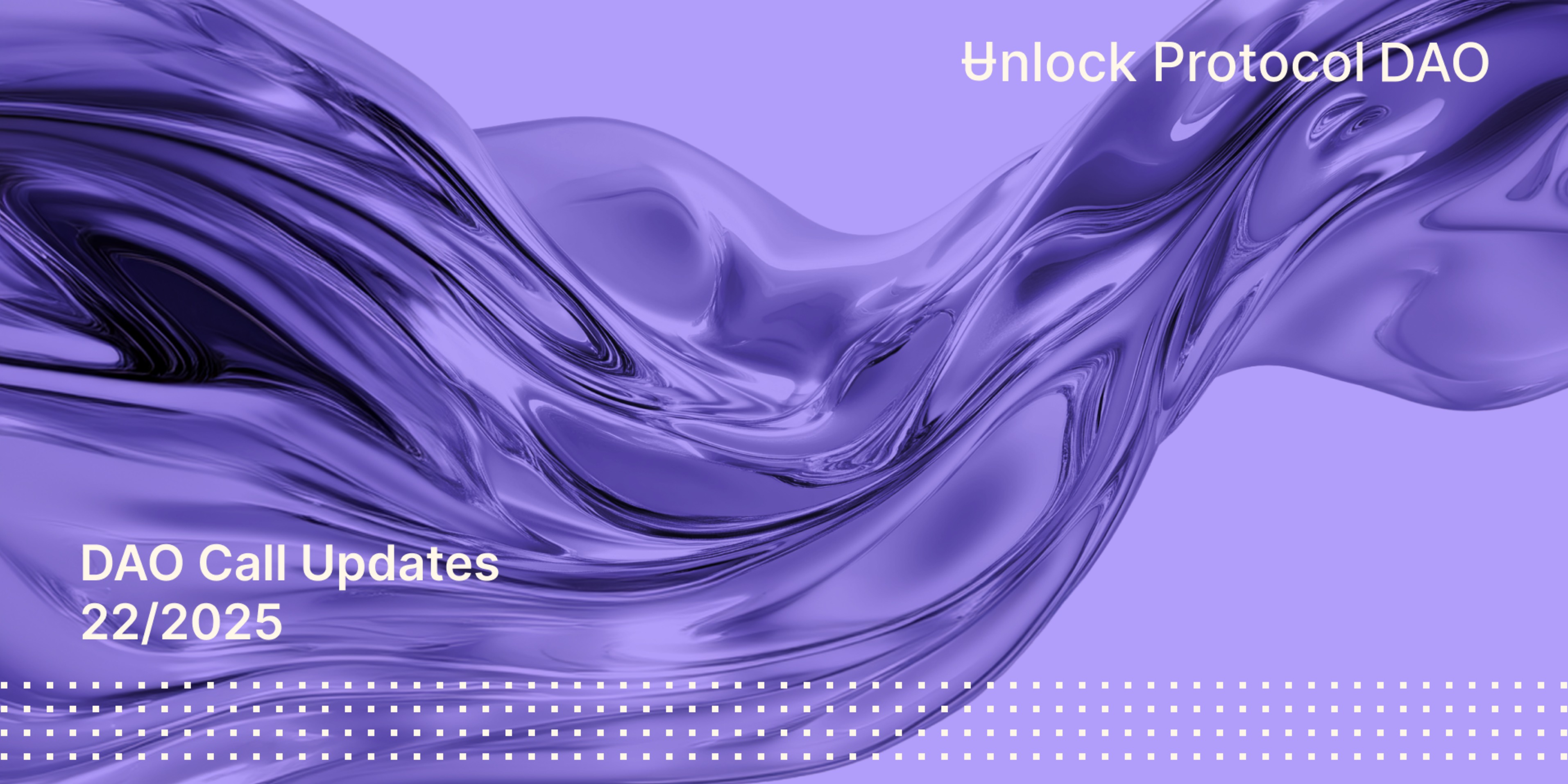 Unlock DAO Weekly Newsletter | June 17, 2025