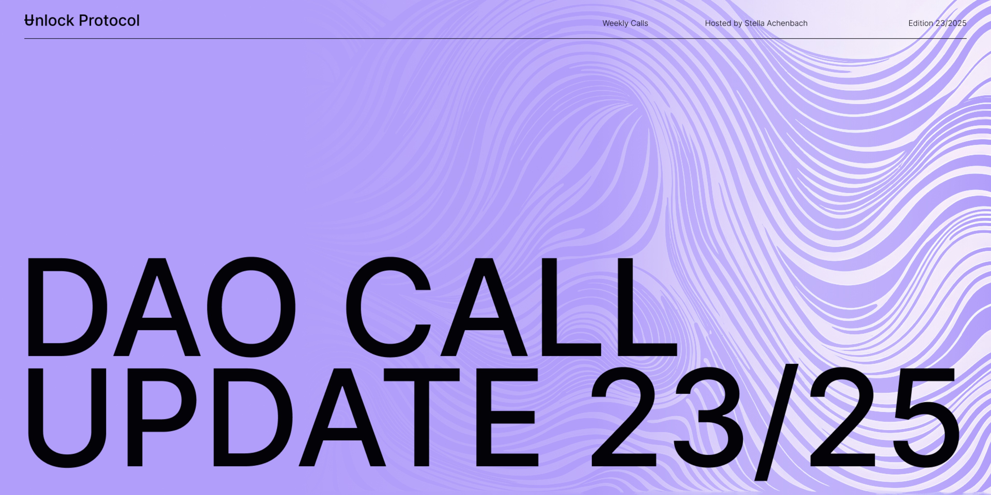 Unlock DAO Weekly Newsletter | June 24, 2025